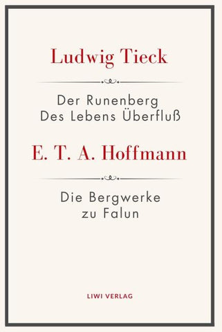 Der Runenberg / Des Lebens Überfluß / Die Bergwerke zu Falun