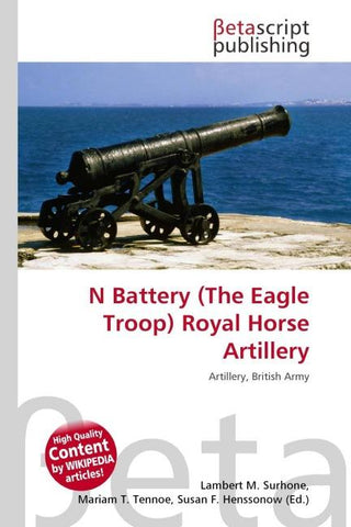 N Battery (The Eagle Troop) Royal Horse Artillery