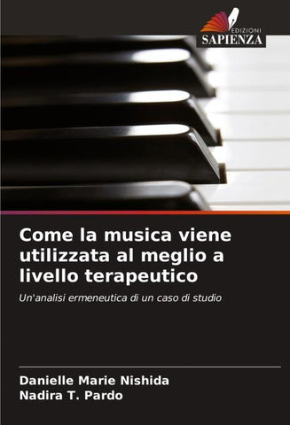 Come la musica viene utilizzata al meglio a livello terapeutico