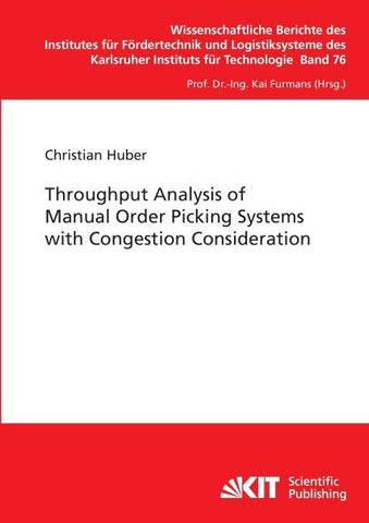 Throughput Analysis of Manual Order Picking Systems with Congestion Consideration