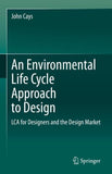 An Environmental Life Cycle Approach to Design