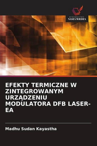 EFEKTY TERMICZNE W ZINTEGROWANYM URZ¿DZENIU MODULATORA DFB LASER-EA