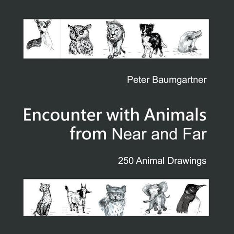 Encounter with Animals from Near and Far