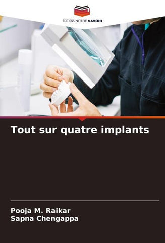Tout sur quatre implants