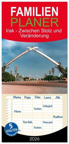 Familienplaner 2026 - Irak - Zwischen Stolz und Veränderung mit 5 Spalten (Wandkalender, 21 x 45 cm) CALVENDO
