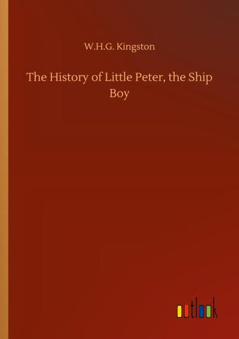 The History of Little Peter, the Ship Boy
