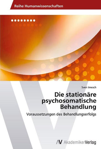 Die stationäre psychosomatische Behandlung