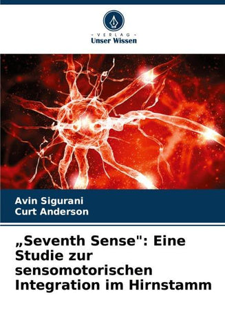 "Seventh Sense": Eine Studie zur sensomotorischen Integration im Hirnstamm