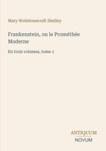 Frankenstein, ou le Prométhée Moderne