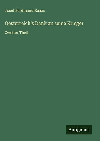 Oesterreich's Dank an seine Krieger