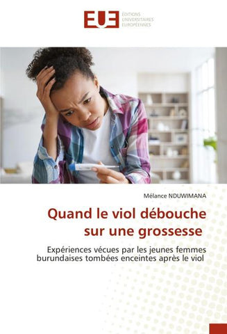Quand le viol débouche sur une grossesse