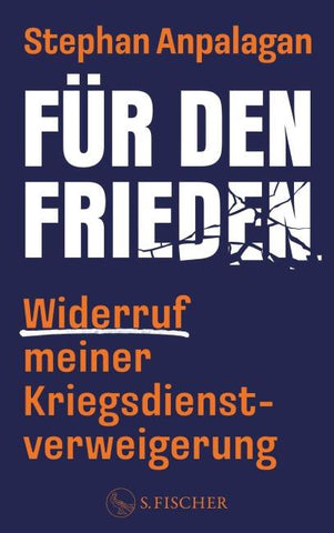 Für den Frieden – Widerruf meiner Kriegsdienstverweigerung