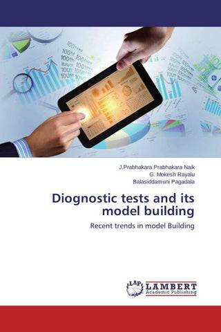 Diognostic tests and its model building