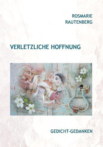 Verletzliche Hoffnung