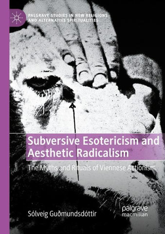 Subversive Esotericism and Aesthetic Radicalism