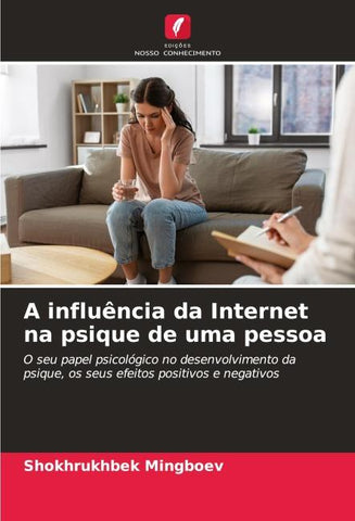A influência da Internet na psique de uma pessoa