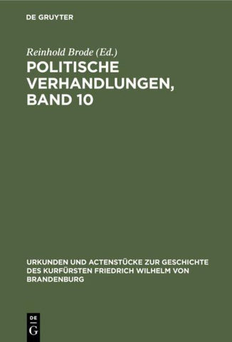 Politische Verhandlungen, Band 10