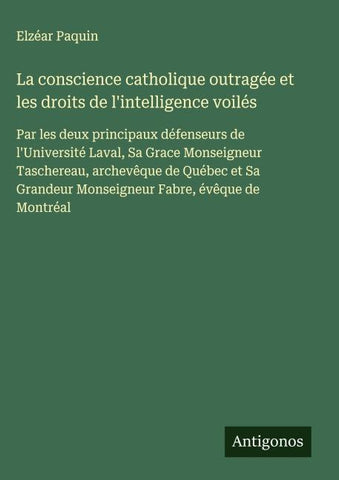 La conscience catholique outragée et les droits de l'intelligence voilés