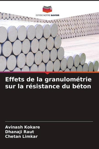 Effets de la granulométrie sur la résistance du béton