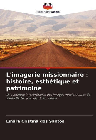 L'imagerie missionnaire : histoire, esthétique et patrimoine