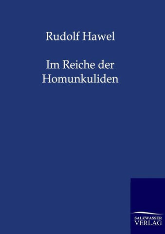 Im Reiche der Homunkuliden
