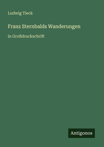 Franz Sternbalds Wanderungen