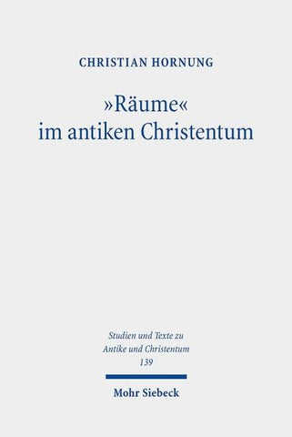 "Räume" im antiken Christentum