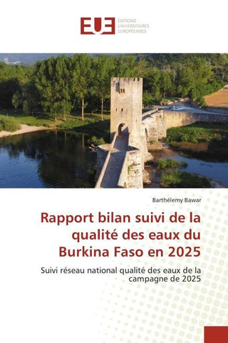 Rapport bilan suivi de la qualité des eaux du Burkina Faso en 2025