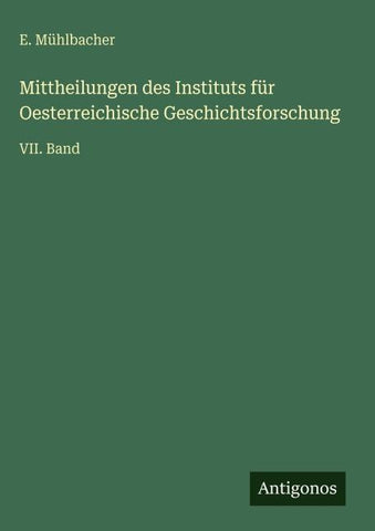 Mittheilungen des Instituts für Oesterreichische Geschichtsforschung