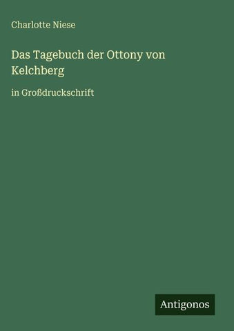 Das Tagebuch der Ottony von Kelchberg