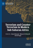 Terrorism and Counter-Terrorism in Modern Sub-Saharan Africa