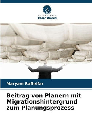 Beitrag von Planern mit Migrationshintergrund zum Planungsprozess