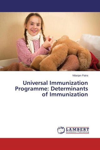 Universal Immunization Programme: Determinants of Immunization
