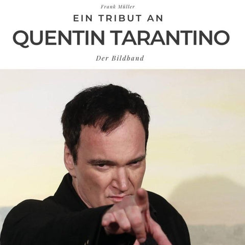 Ein Tribut an <br> Quentin Tarantino