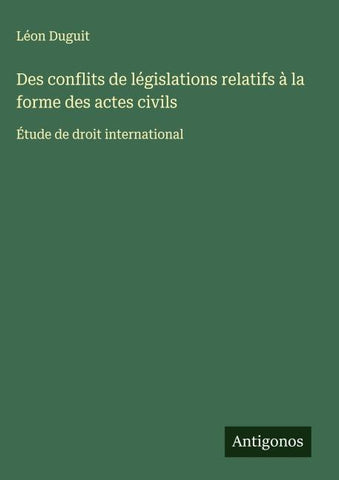Des conflits de législations relatifs à la forme des actes civils