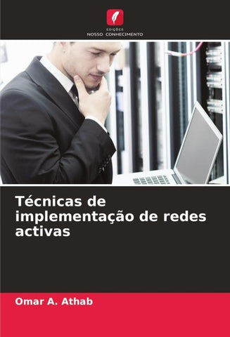 Técnicas de implementação de redes activas