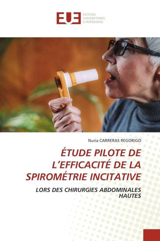 ÉTUDE PILOTE DE L'EFFICACITÉ DE LA SPIROMÉTRIE INCITATIVE