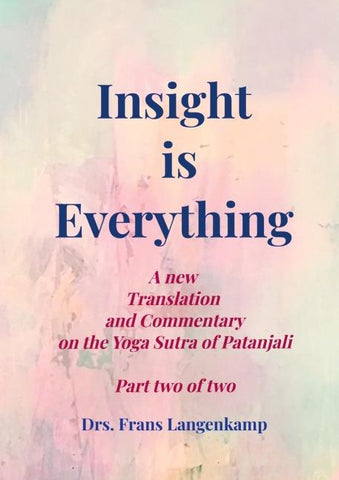 Insight is Everything Part 2 - The Yoga Sutra of Patanjali