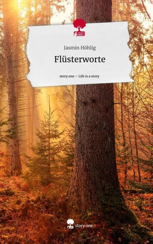 Flüsterworte. Life is a Story - story.one