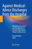 Against‐Medical‐Advice Discharges from the Hospital
