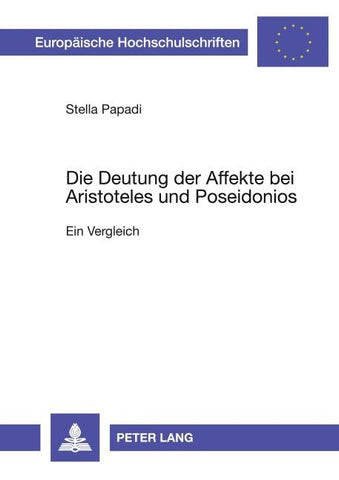 Die Deutung der Affekte bei Aristoteles und Poseidonios