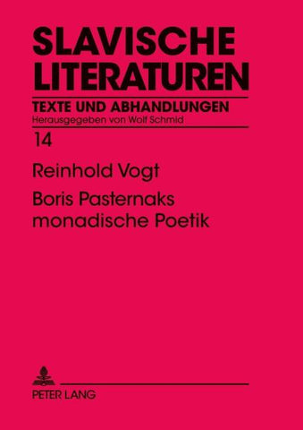 Boris Pasternaks monadische Poetik