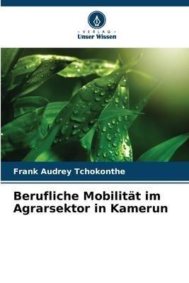 Berufliche Mobilität im Agrarsektor in Kamerun