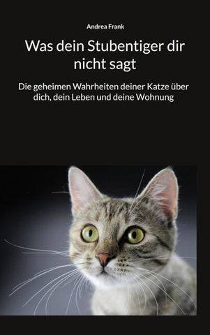 Was dein Stubentiger dir nicht sagt