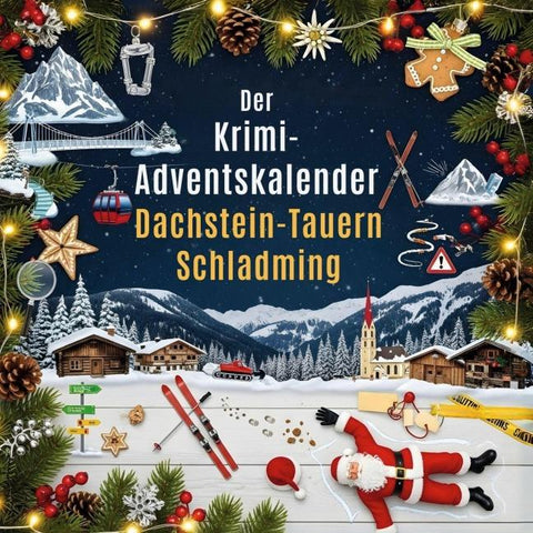 Der Krimi-Adventskalender Dachstein-Tauern/Schladming