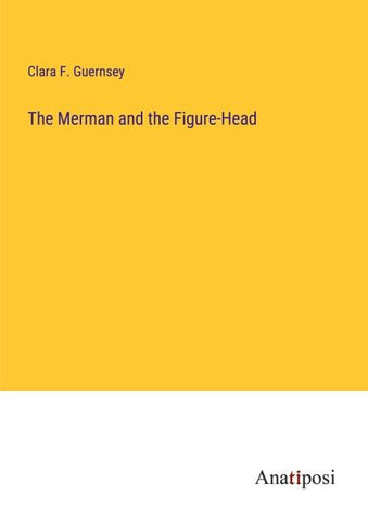 The Merman and the Figure-Head