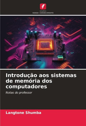Introdução aos sistemas de memória dos computadores