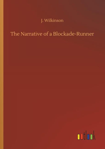The Narrative of a Blockade-Runner