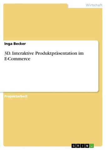 3D. Interaktive Produktpräsentation im E-Commerce