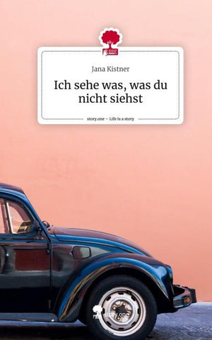 Ich sehe was, was du nicht siehst. Life is a Story - story.one